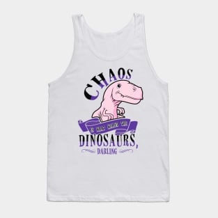 Chaos Is What Killed The Dinosaurs Heathers Musical Tank Top